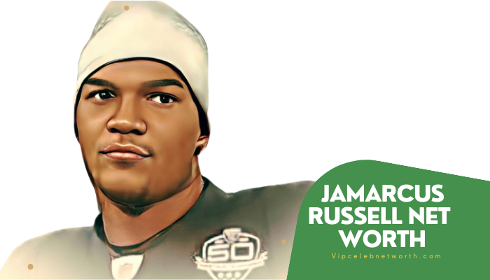 Jamarcus Russell net worth vipcelebnetworth.com
